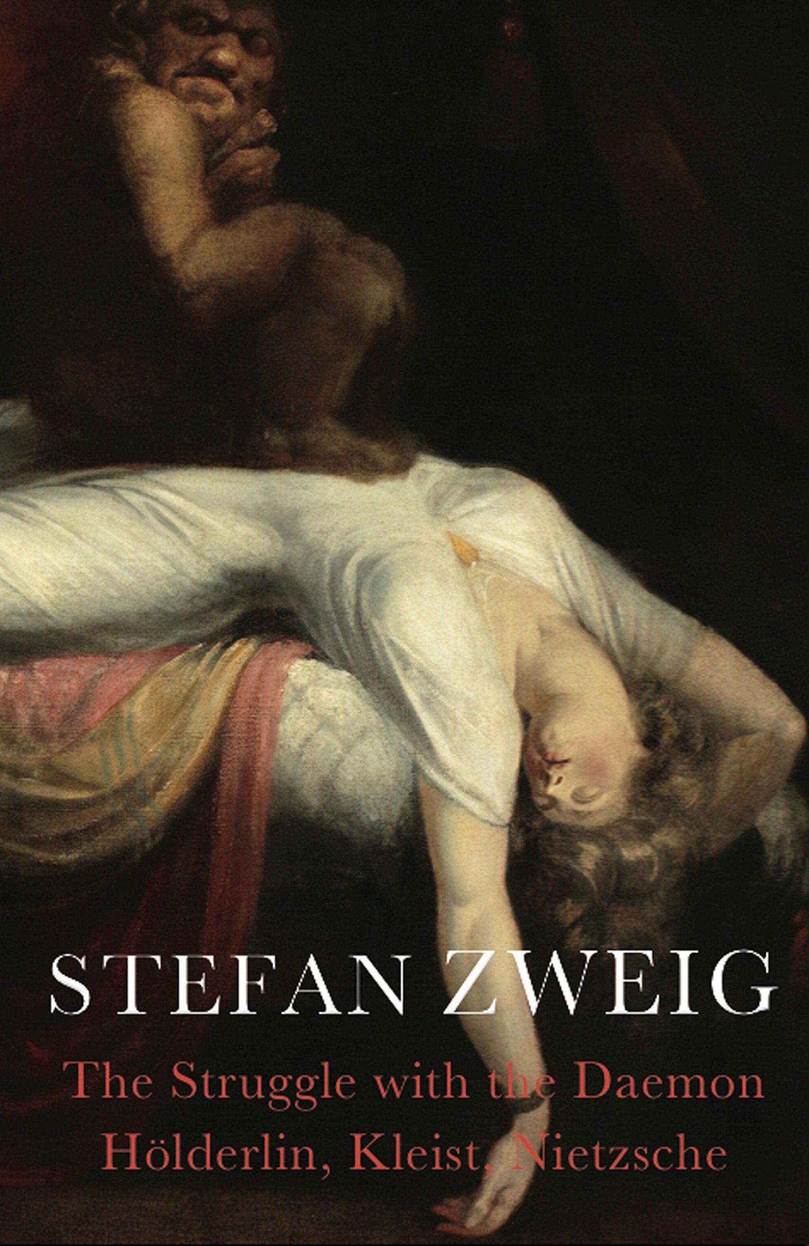 Book cover of The Struggle with the Daemon: Holderlin, Kleist, and Nietzsche by Stefan Zweig Book cover of The Struggle with the Daemon: Holderlin, Kleist, and Nietzsche by Stefan Zweig